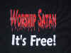 Worship Satan...It's Free!